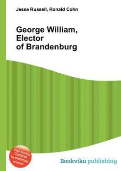 Paperback George William, Elector of Brandenburg Book