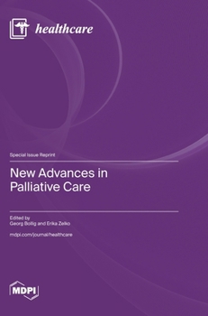 Hardcover New Advances in Palliative Care Book