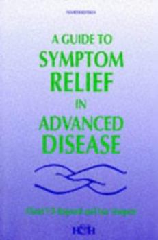 Paperback Guide to Symptom Relief in Advanced Disease Book