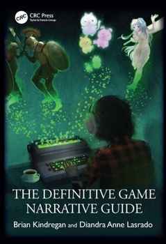 Paperback The Definitive Game Narrative Guide Book