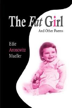 Paperback The Fat Girl and Other Poems Book