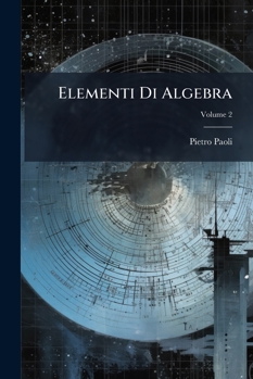 Paperback Elementi Di Algebra; Volume 2 [Italian] Book