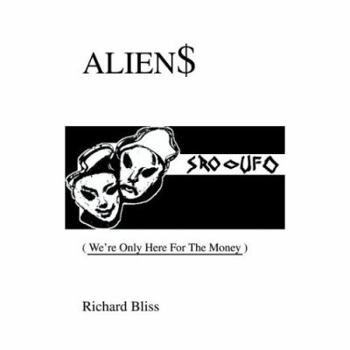 Paperback Alien$: We're Only Here For The Money Book