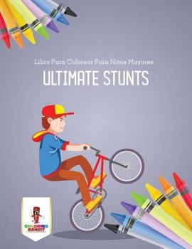 Paperback Ultimate Stunts: Libro Para Colorear Para Niños Mayores [Spanish] Book