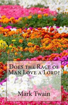 Paperback Does the Race of Man Love a Lord? Book