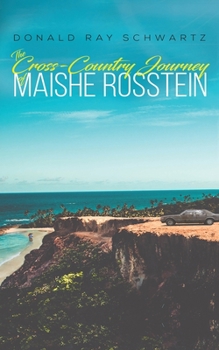 Paperback The Cross-Country Journey of Maishe Rosstein Book