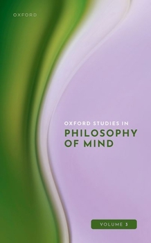 Hardcover Oxford Studies in Philosophy of Mind Volume 3 Book