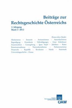 Paperback Beitrage Zur Rechtsgeschichte Osterreichs 2. Jahrgang, Band 2/2012 [German] Book