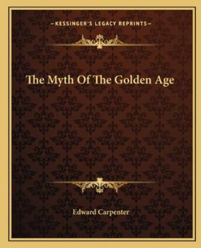 Paperback The Myth Of The Golden Age Book