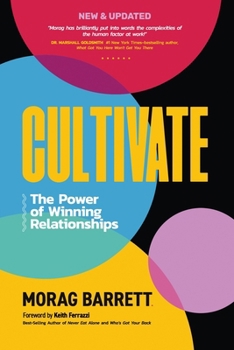 Paperback Cultivate: The Power of Winning Relationships Book