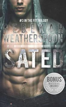 Sated - Book #3 of the Fit Trilogy