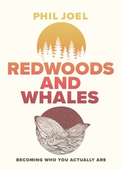 Paperback Redwoods and Whales: Becoming Who You Actually Are Book