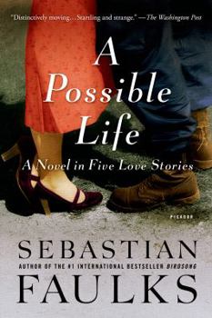 Paperback A Possible Life: A Novel in Five Parts Book