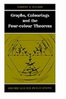 Hardcover Graphs, Colourings and the Four-Colour Theorem Book