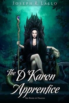 The D'Karon Apprentice - Book #4 of the Book of Deacon