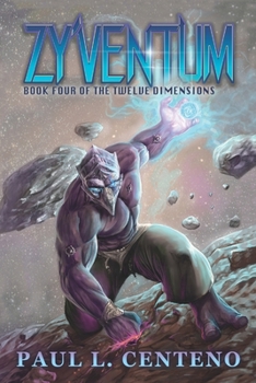 Paperback Zy'ventum: Book Four of the Twelve Dimensions Book