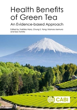 Hardcover Health Benefits of Green Tea: An Evidence-Based Approach Book