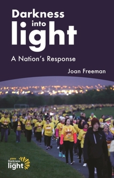 Paperback Darkness Into Light: A Nation's Response Book