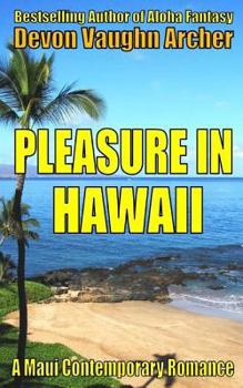 Pleasure In Hawaii - Book #1 of the Romance in Hawaii