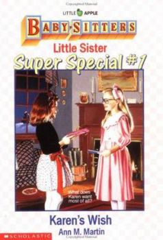 Karen's Wish - Book #1 of the Baby-Sitters Little Sister Super Special
