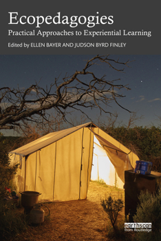 Paperback Ecopedagogies: Practical Approaches to Experiential Learning Book