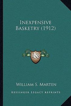 Paperback Inexpensive Basketry (1912) Book