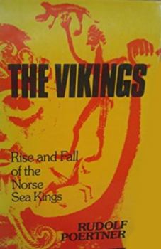 Hardcover The Vikings: Rise and Fall of the Norse Sea Kings Book