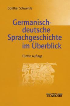 Paperback Germanisch-deutsche Sprachgeschichte im Überblick [German] Book