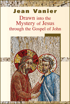 Paperback Drawn Into the Mystery of Jesus Through the Gospel of John Book