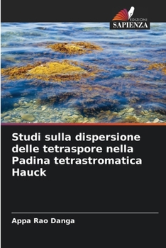 Paperback Studi sulla dispersione delle tetraspore nella Padina tetrastromatica Hauck [Italian] Book