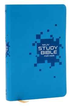Imitation Leather NKJV Study Bible for Kids, Blue Leathersoft: The Premier Study Bible for Children (Ages 7-12) Book