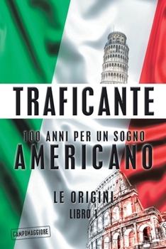 Paperback 100 Anni Per Un Sogno Americano: Le Origini [Italian] Book