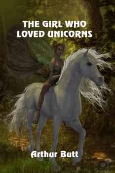 Paperback The Girl Who Loved Unicorns Book