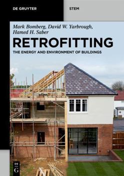 Retrofitting: The Energy and Environment of Buildings (de Gruyter Stem)