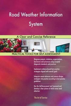 Paperback Road Weather Information System: A Clear and Concise Reference Book