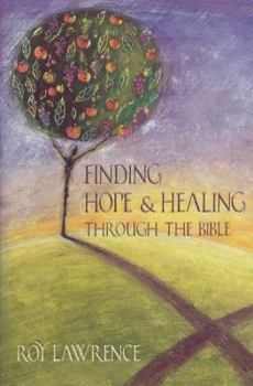 Paperback Finding Hope and Healing Through the Bible Book