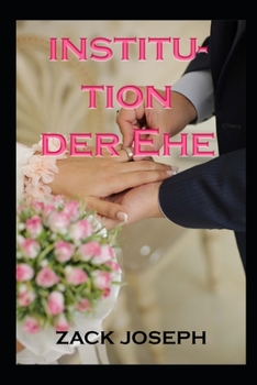 Institution der Ehe