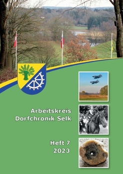 Paperback Arbeitskreis Dorfchronik Selk: Heft 7 2023 [German] Book