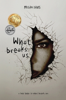 Paperback What Breaks Us Book