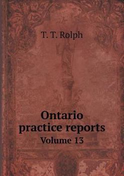 Paperback Ontario practice reports Volume 13 Book