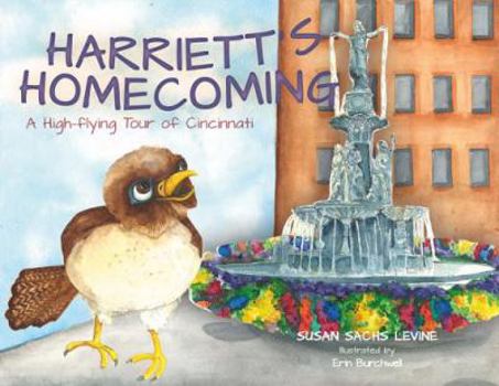 Hardcover Harriett's Homecoming: A High-Flying Tour of Cincinnati Book