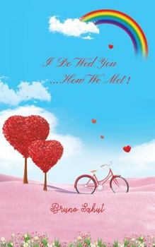 Paperback I Do Wed You...How We Met! Book