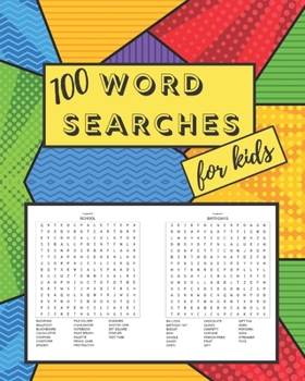 Paperback 100 Word Searches For Kids: Fun word search puzzles for hours of entertainment. 8x10 inches Book