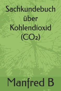 Paperback Sachkundebuch über Kohlendioxid (CO2) (German Edition) [German] Book