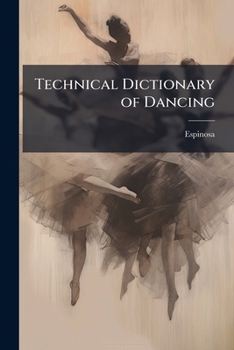 Paperback Technical Dictionary of Dancing Book