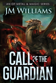 Paperback Call of the Guardian, Season One: An Of Metal and Magic Series Book