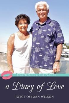 A Diary of Love: Sealed With a Kiss Past 70