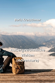 Paperback Außergewöhnliche Welten (Adventure) [German] Book