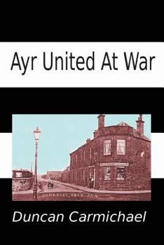 Paperback Ayr United at War Book