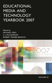 Hardcover Educational Media and Technology Yearbook 2007: Volume 32 Book